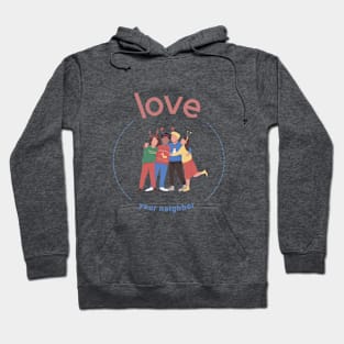 love your neighbor–Christmas T-Shirt Hoodie